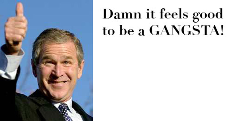 bush_gangsta